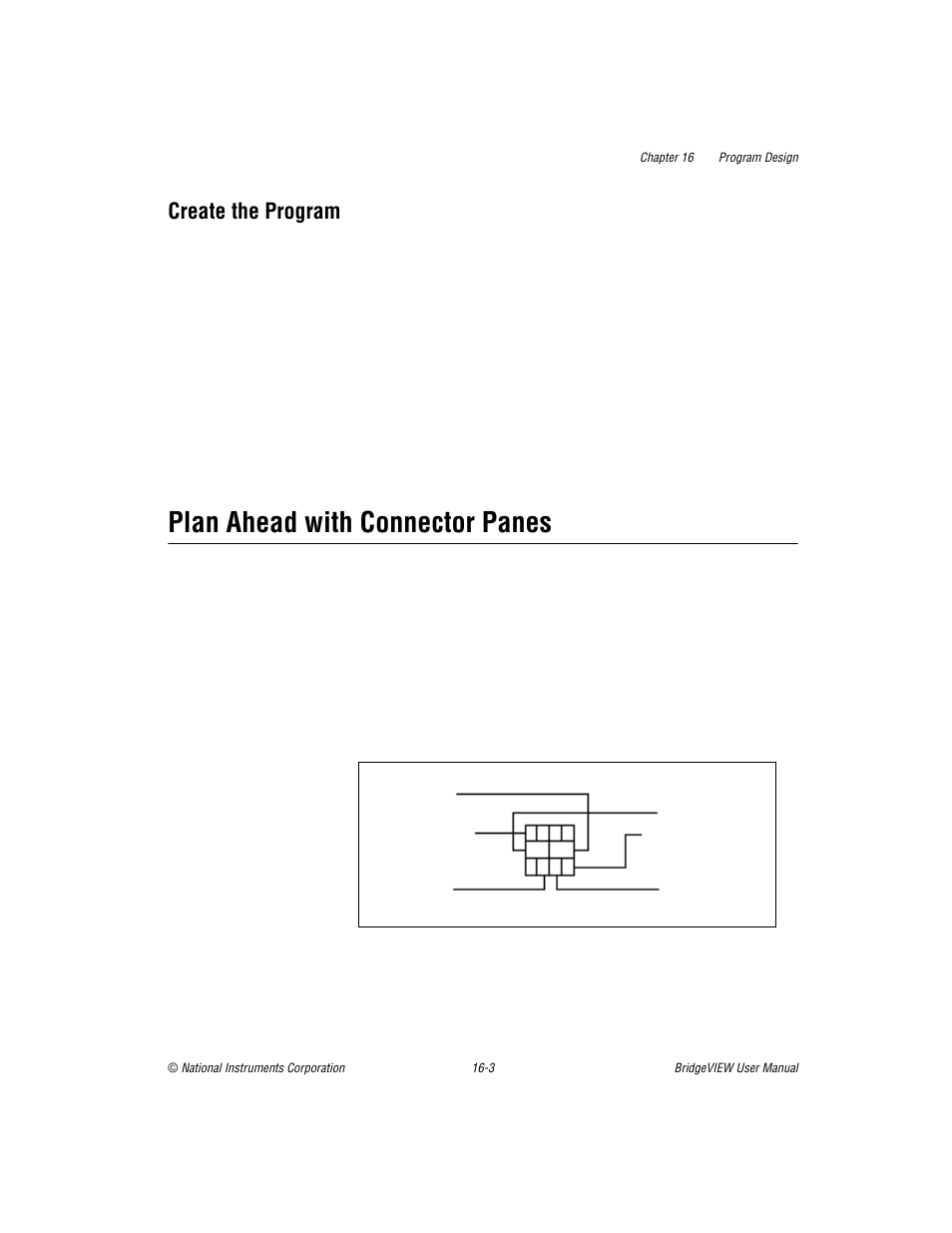 Create the program, Plan ahead with connector panes, Create the program -3 | Plan ahead with connector panes -3 | National Instruments BridgeVIEW User Manual | Page 315 / 455