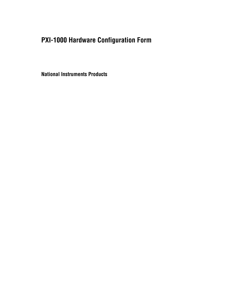 Pxi-1000 hardware configurationform, National instruments products, Pxi-1000 hardware configuration form | National Instruments PXI PXITM -1000 User Manual | Page 46 / 55