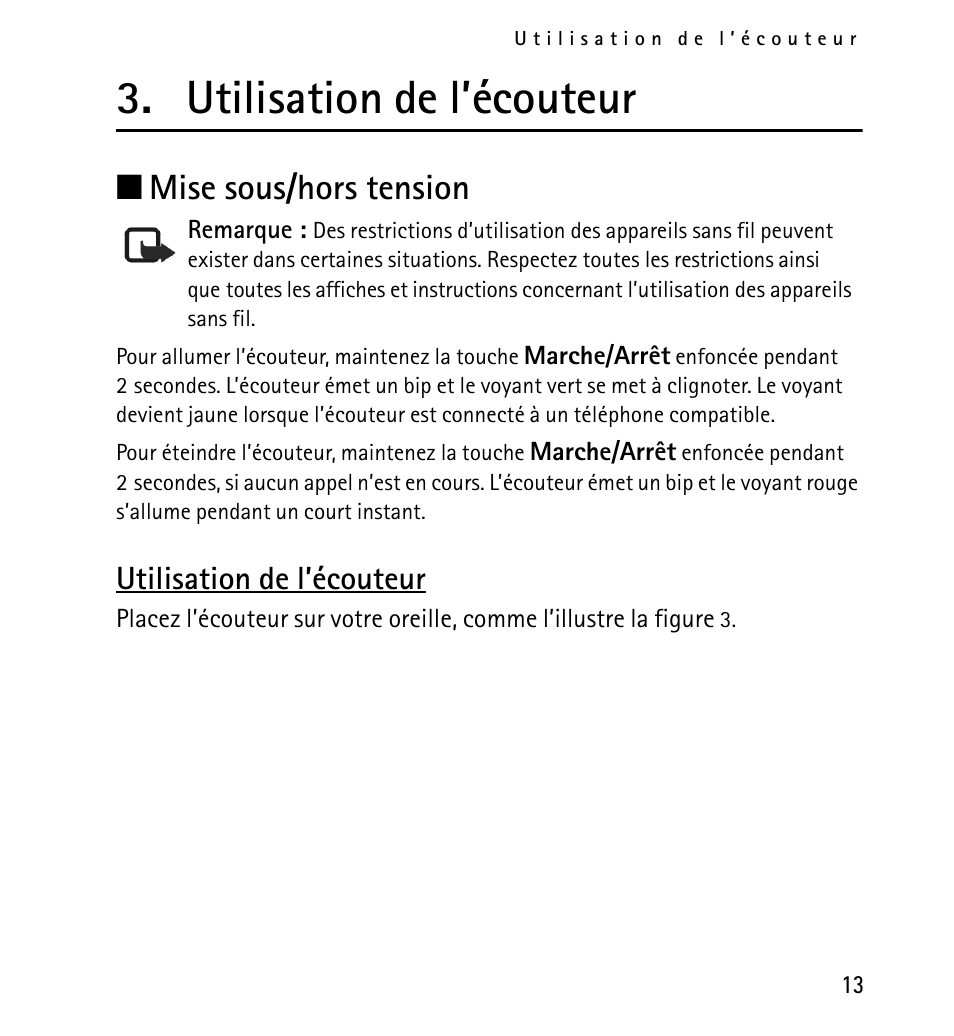 Mise sous/hors tension, Utilisation de l’écouteur | Nokia 9232254 User Manual | Page 77 / 86