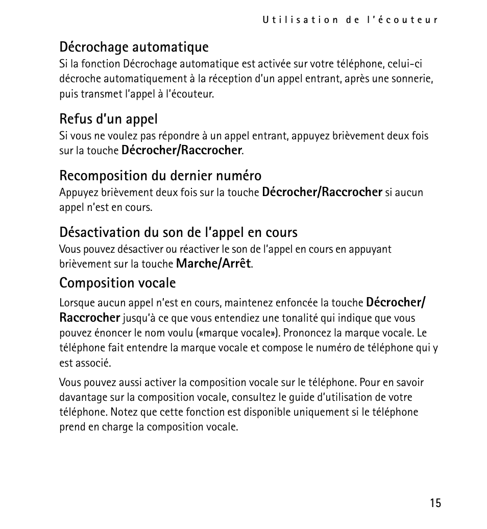 Décrochage automatique, Refus d’un appel, Recomposition du dernier numéro | Désactivation du son de l’appel en cours, Composition vocale | Nokia 9232254 User Manual | Page 79 / 86