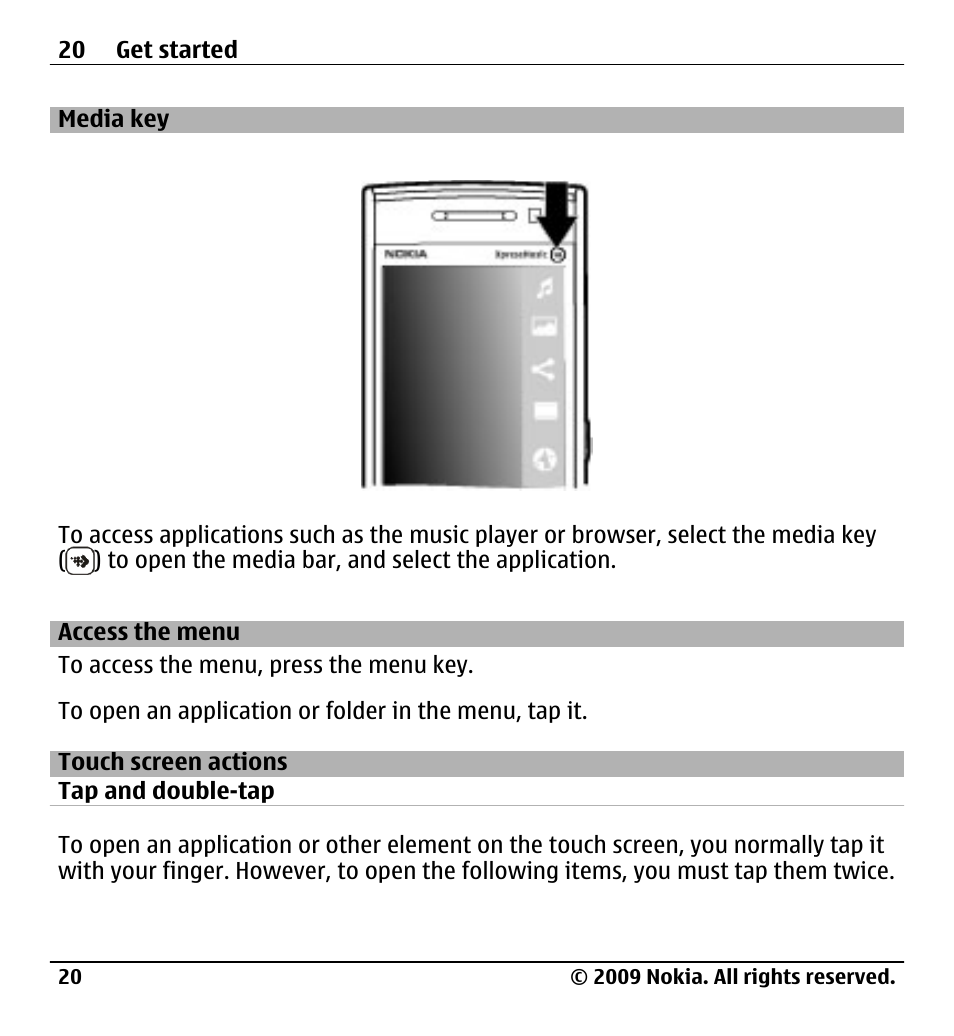 Media key, Access the menu, Touch screen actions | Nokia X6-00 User Manual | Page 20 / 213
