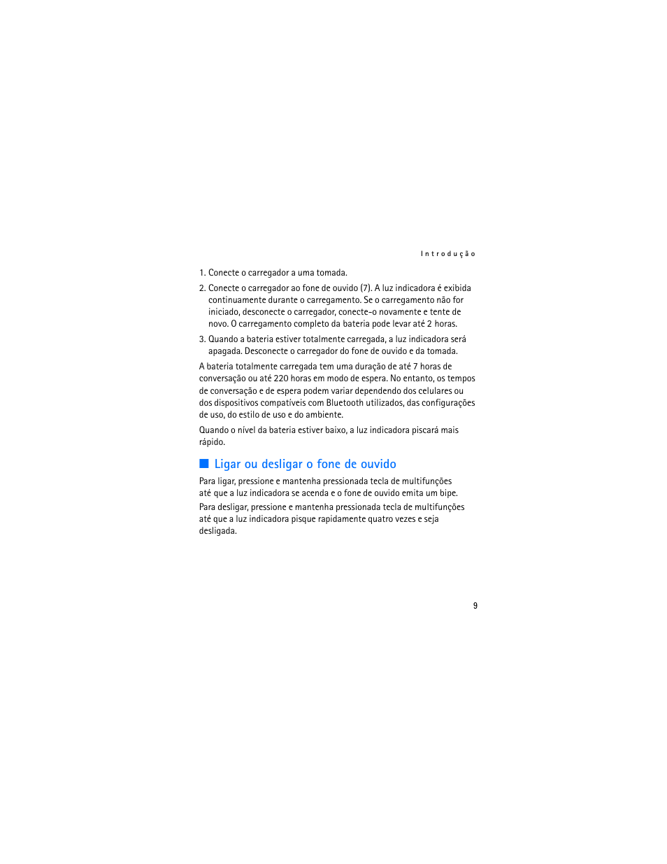 Ligar ou desligar o fone de ouvido | Nokia BH-600 User Manual | Page 41 / 64