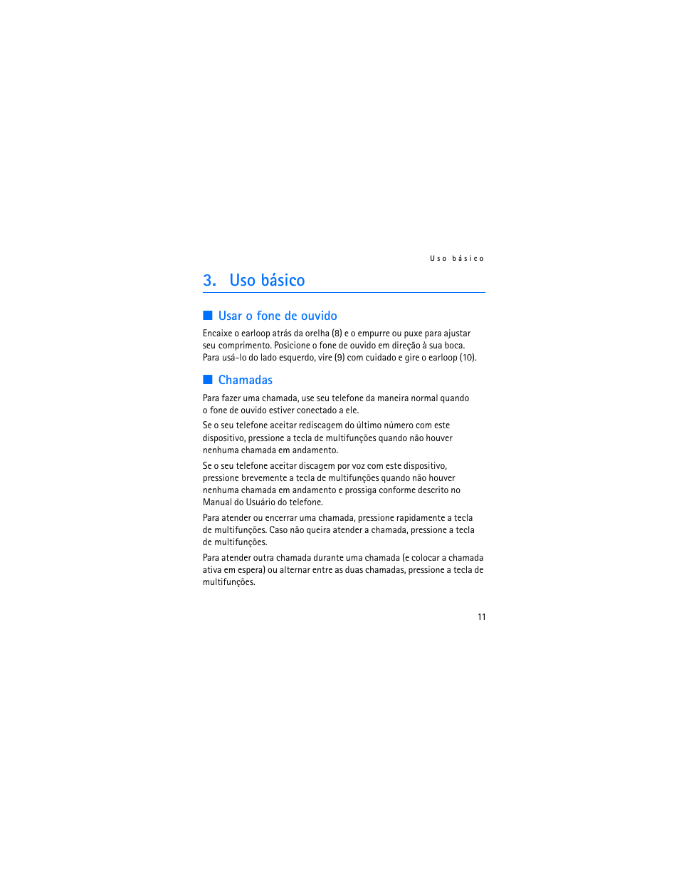 Uso básico, Usar o fone de ouvido, Chamadas | Nokia BH-600 User Manual | Page 43 / 64