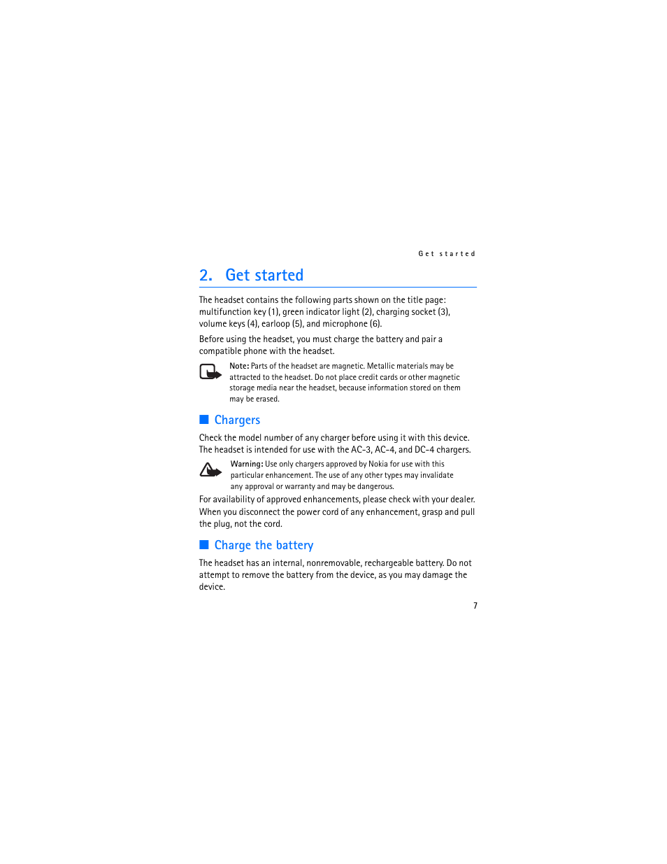 Get started, Chargers, Charge the battery | Chargers charge the battery | Nokia BH-600 User Manual | Page 7 / 64