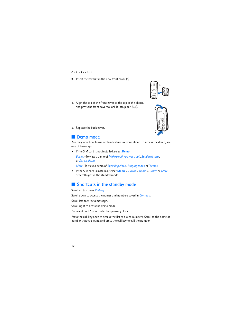 Demo mode, Shortcuts in the standby mode, Demo mode shortcuts in the standby mode | Nokia 1600 User Manual | Page 13 / 89