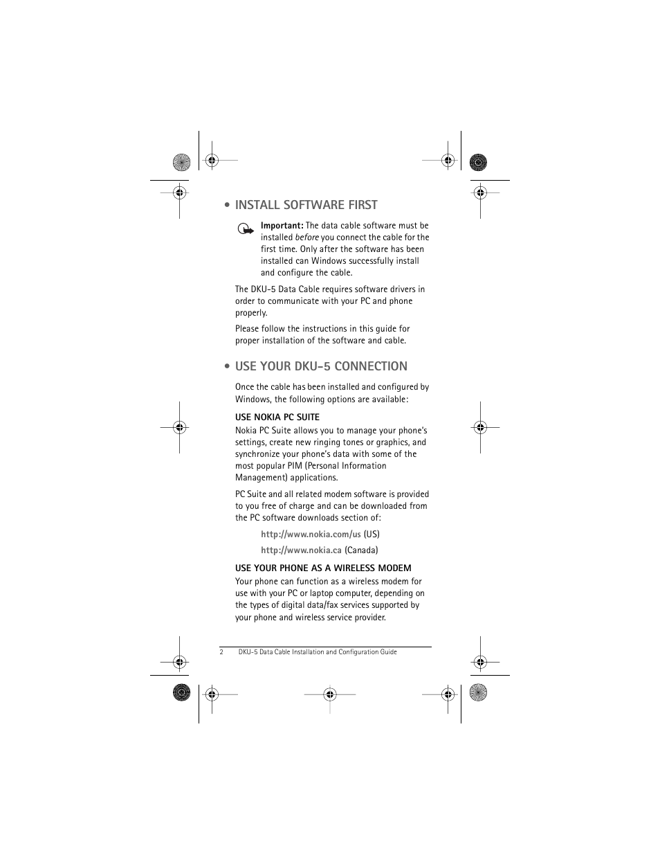 Install software first, Use your dku-5 connection | Nokia DKU-5 User Manual | Page 6 / 12