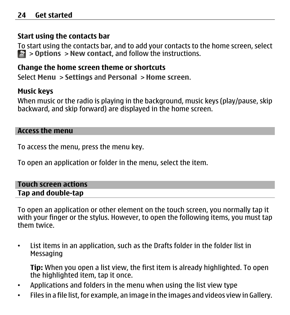 Access the menu, Touch screen actions | Nokia 5250 User Manual | Page 24 / 156