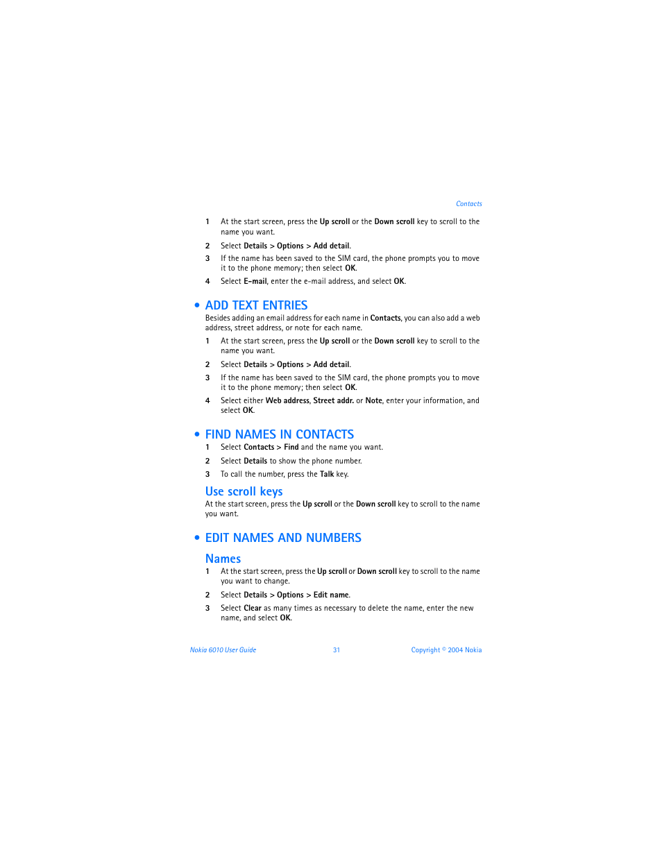 Add text entries, Find names in contacts, Edit names and numbers | Use scroll keys, Edit names and numbers names | Nokia 6010 User Manual | Page 42 / 145