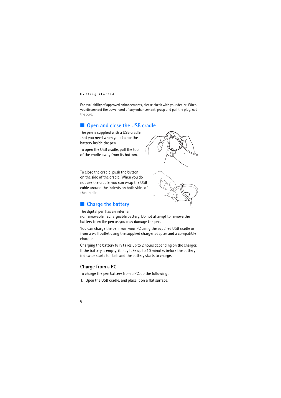 Open and close the usb cradle, Charge the battery, Charge from a pc | Open and close the usb cradle charge the battery | Nokia SU-27W User Manual | Page 6 / 17