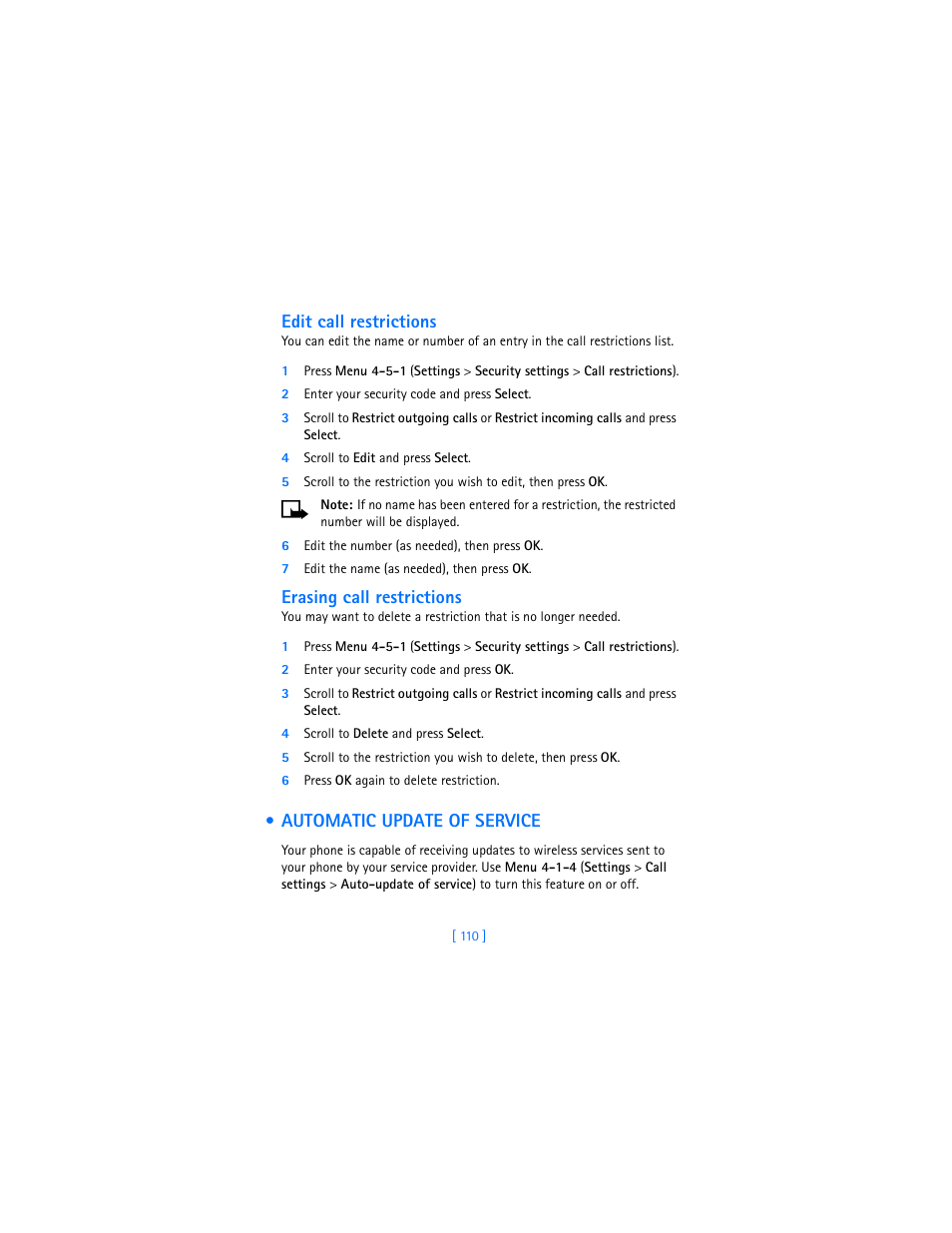 Edit call restrictions, 2 enter your security code and press select, 4 scroll to edit and press select | 6 edit the number (as needed), then press ok, 7 edit the name (as needed), then press ok, Erasing call restrictions, 2 enter your security code and press ok, 4 scroll to delete and press select, 6 press ok again to delete restriction, Automatic update of service | Nokia 2280 User Manual | Page 118 / 194