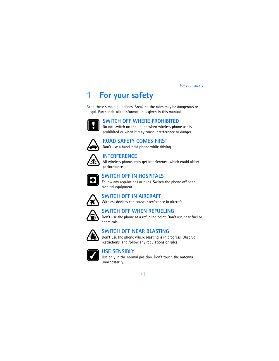 1 for your safety, Switch off where prohibited, Road safety comes first | Interference, Switch off in hospitals, Switch off in aircraft, Switch off when refueling, Switch off near blasting, Use sensibly, For your safety | Nokia 2280 User Manual | Page 9 / 194