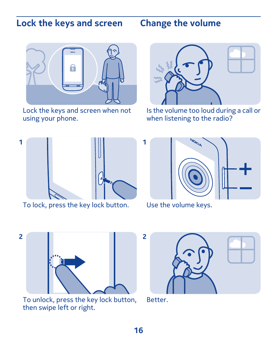 Lock the keys and screen, Change the volume, Lock the keys and screen change the volume | Nokia 311 User Manual | Page 16 / 132