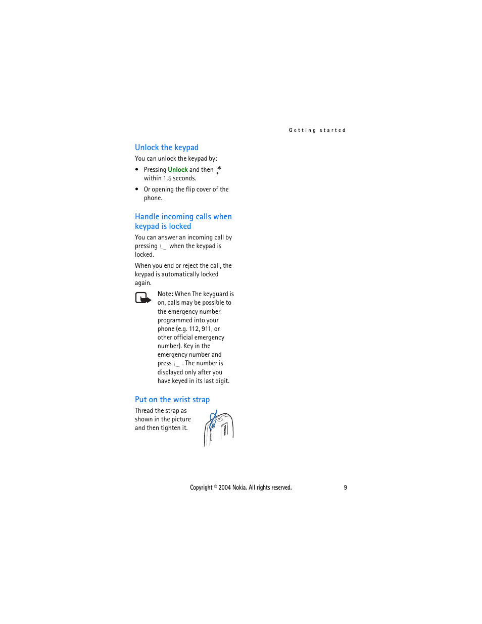 Unlock the keypad, Handle incoming calls when keypad is locked, Put on the wrist strap | Handle incoming, Calls when keypad is locked | Nokia 3108 User Manual | Page 20 / 92