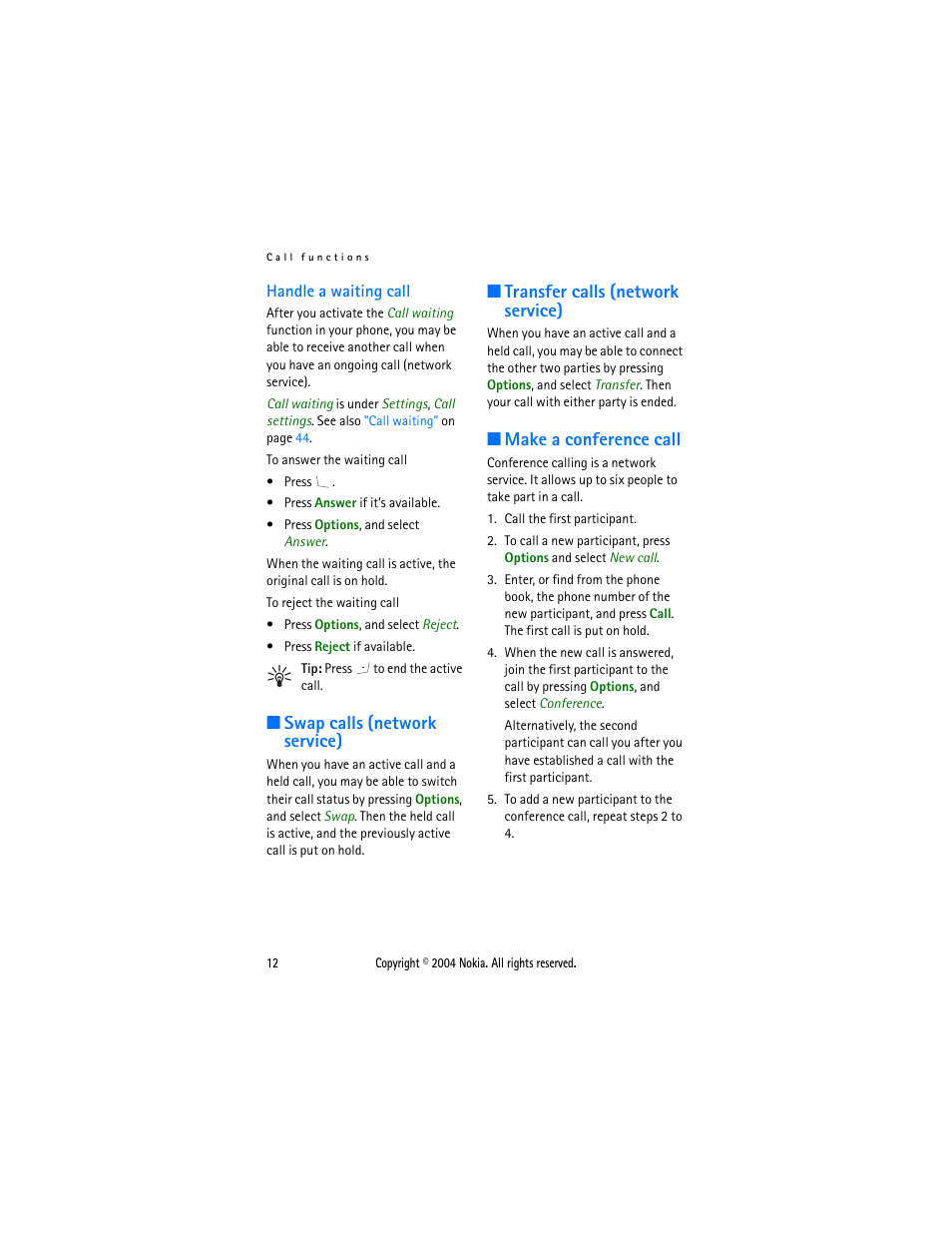 Handle a waiting call, Swap calls (network service), Transfer calls (network service) | Make a conference call | Nokia 3108 User Manual | Page 23 / 92