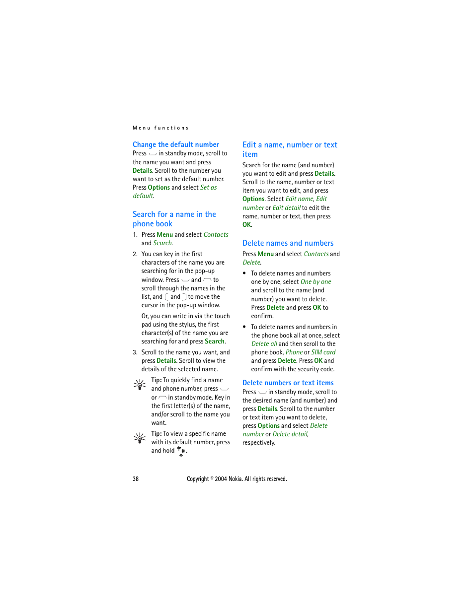 Search for a name in the phone book, Edit a name, number or text item, Delete names and numbers | Nokia 3108 User Manual | Page 49 / 92