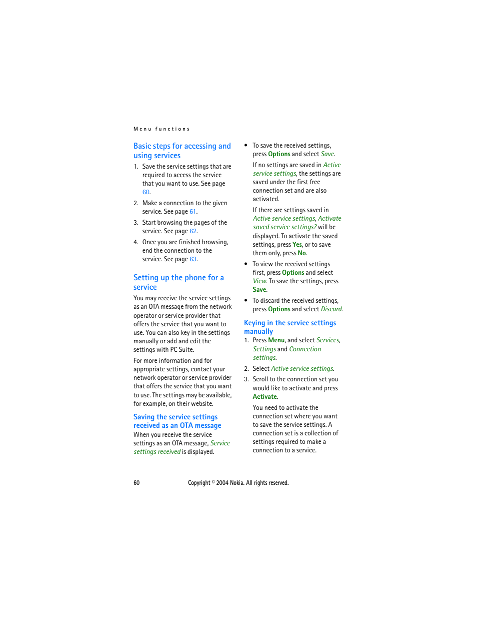 Basic steps for accessing and using services, Setting up the phone for a service, Keying in the service | Settings manually | Nokia 3108 User Manual | Page 71 / 92