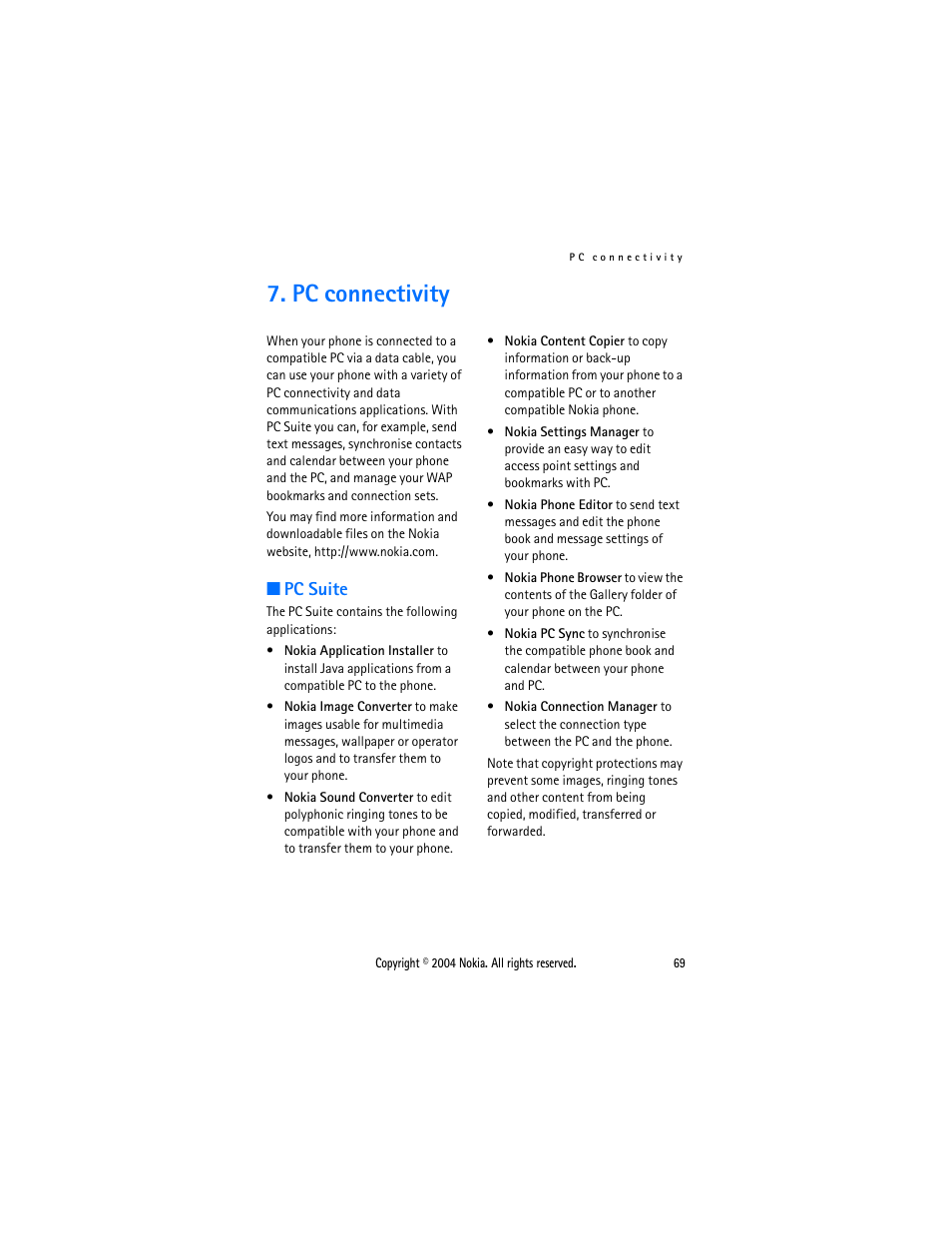 Pc connectivity, Pc suite, Also | Nokia 3108 User Manual | Page 80 / 92