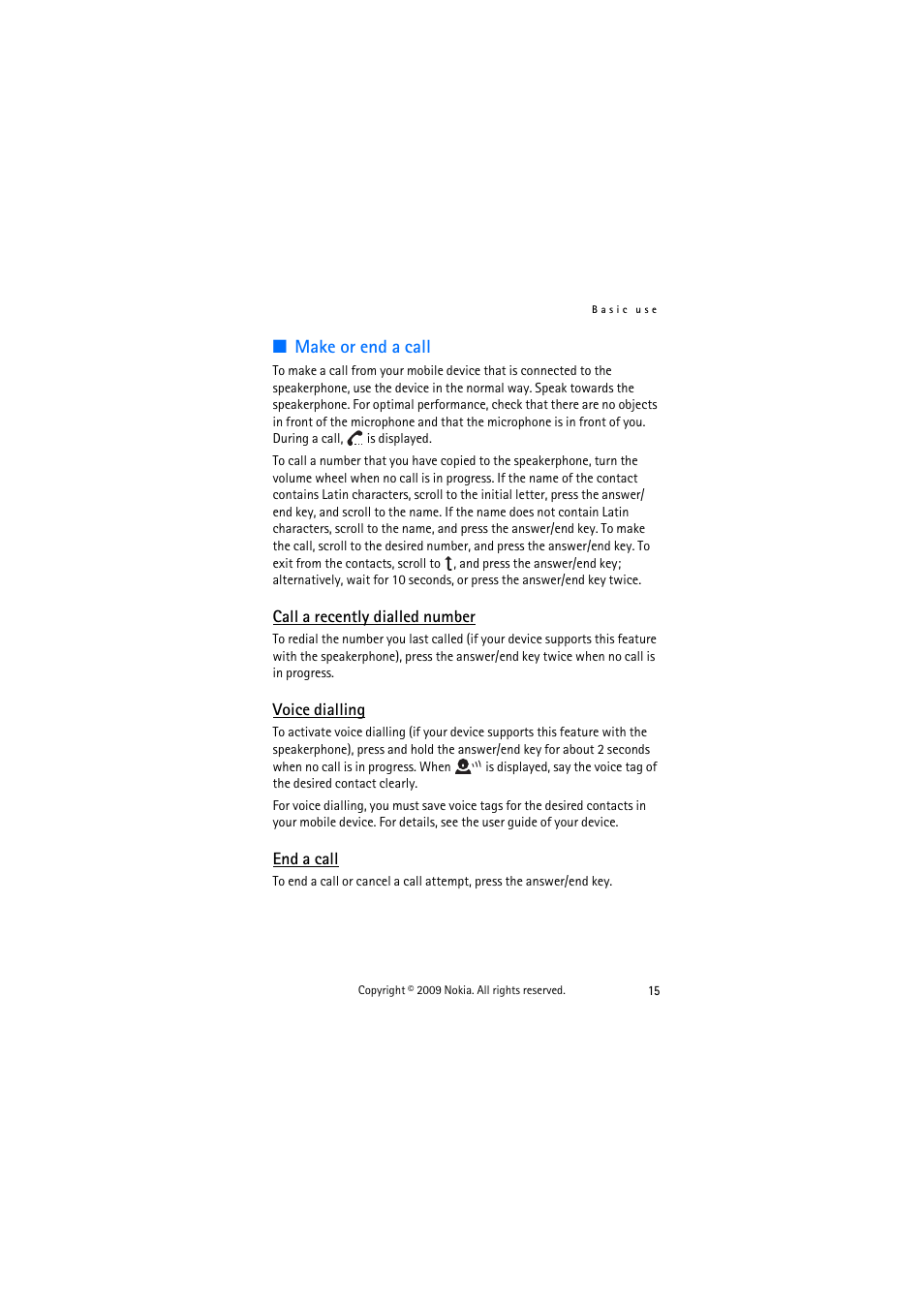Make or end a call, Call a recently dialled number, Voice dialling | End a call | Nokia HF-510 User Manual | Page 15 / 20