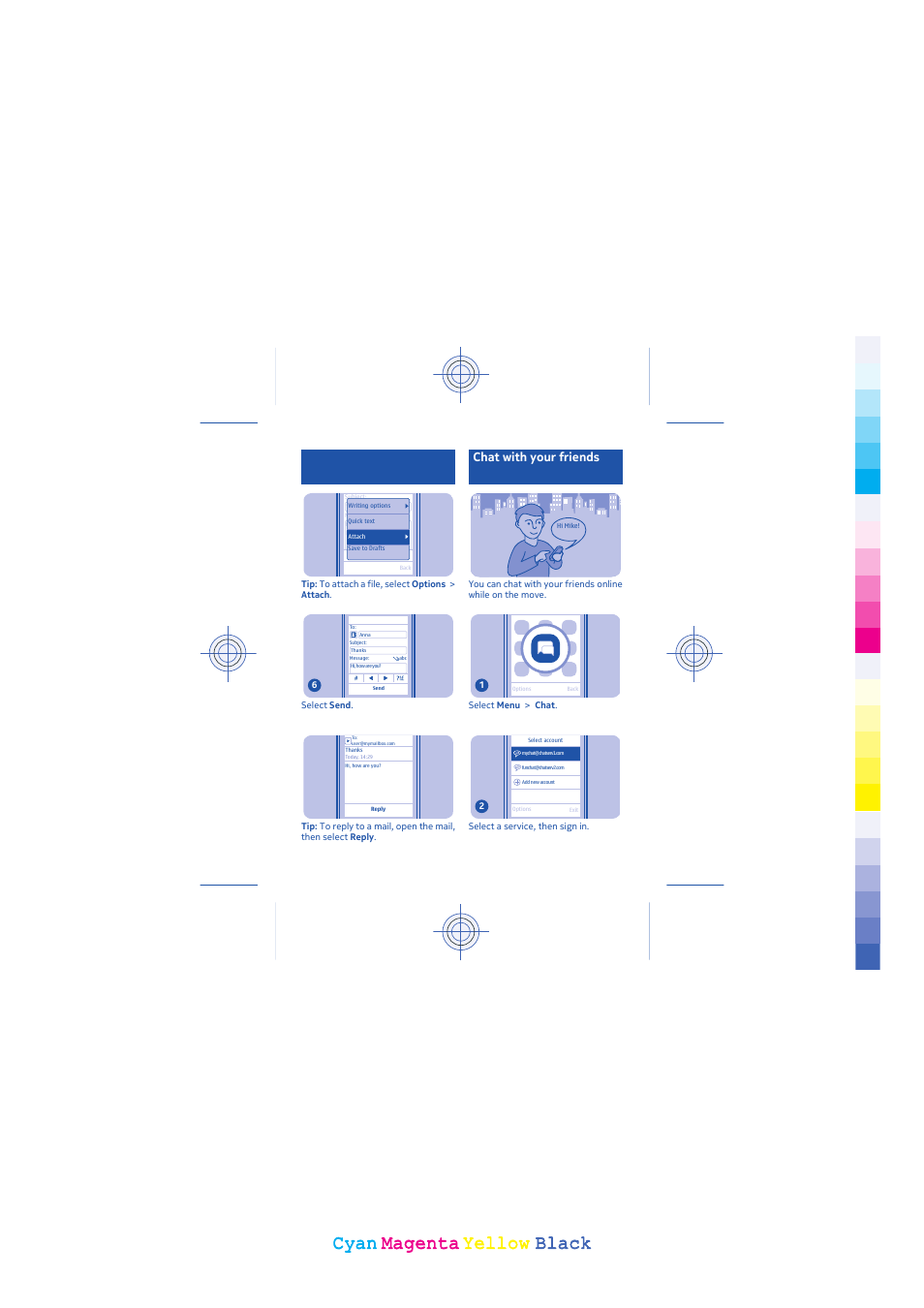 Cyan, Cyan magenta magenta yellow yellow black black, Chat with your friends | Nokia 203 User Manual | Page 33 / 51