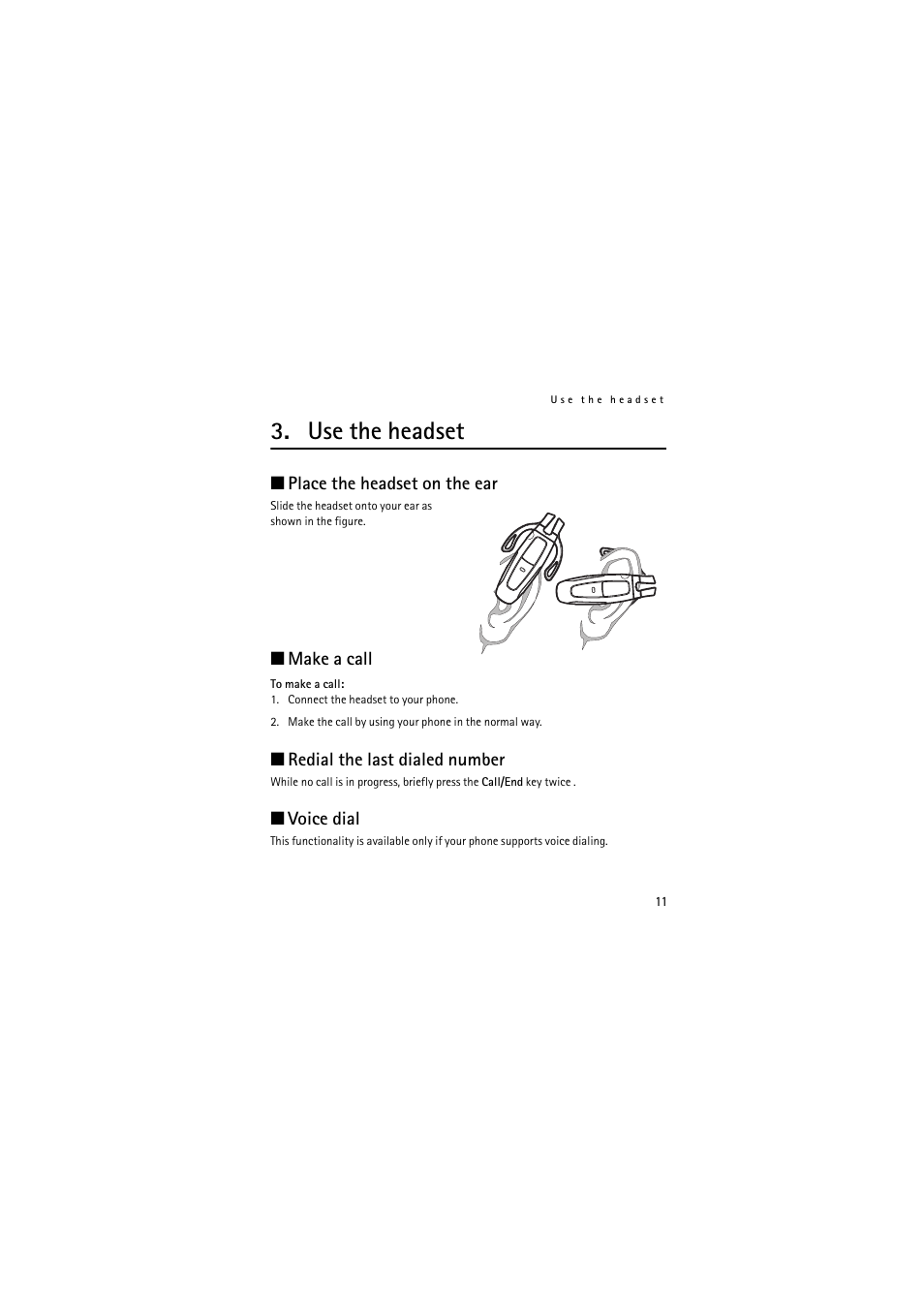 Use the headset, Place the headset on the ear, Make a call | Redial the last dialed number, Voice dial | Nokia (HS-11W) User Manual | Page 11 / 84