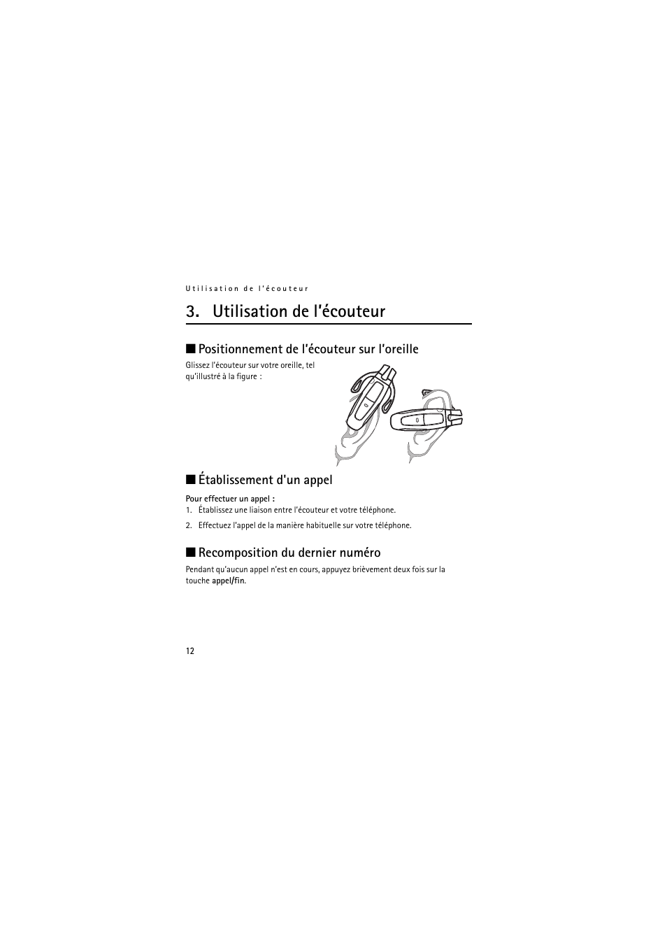 Utilisation de l’écouteur, Positionnement de l’écouteur sur l’oreille, Établissement d'un appel | Recomposition du dernier numéro | Nokia (HS-11W) User Manual | Page 72 / 84