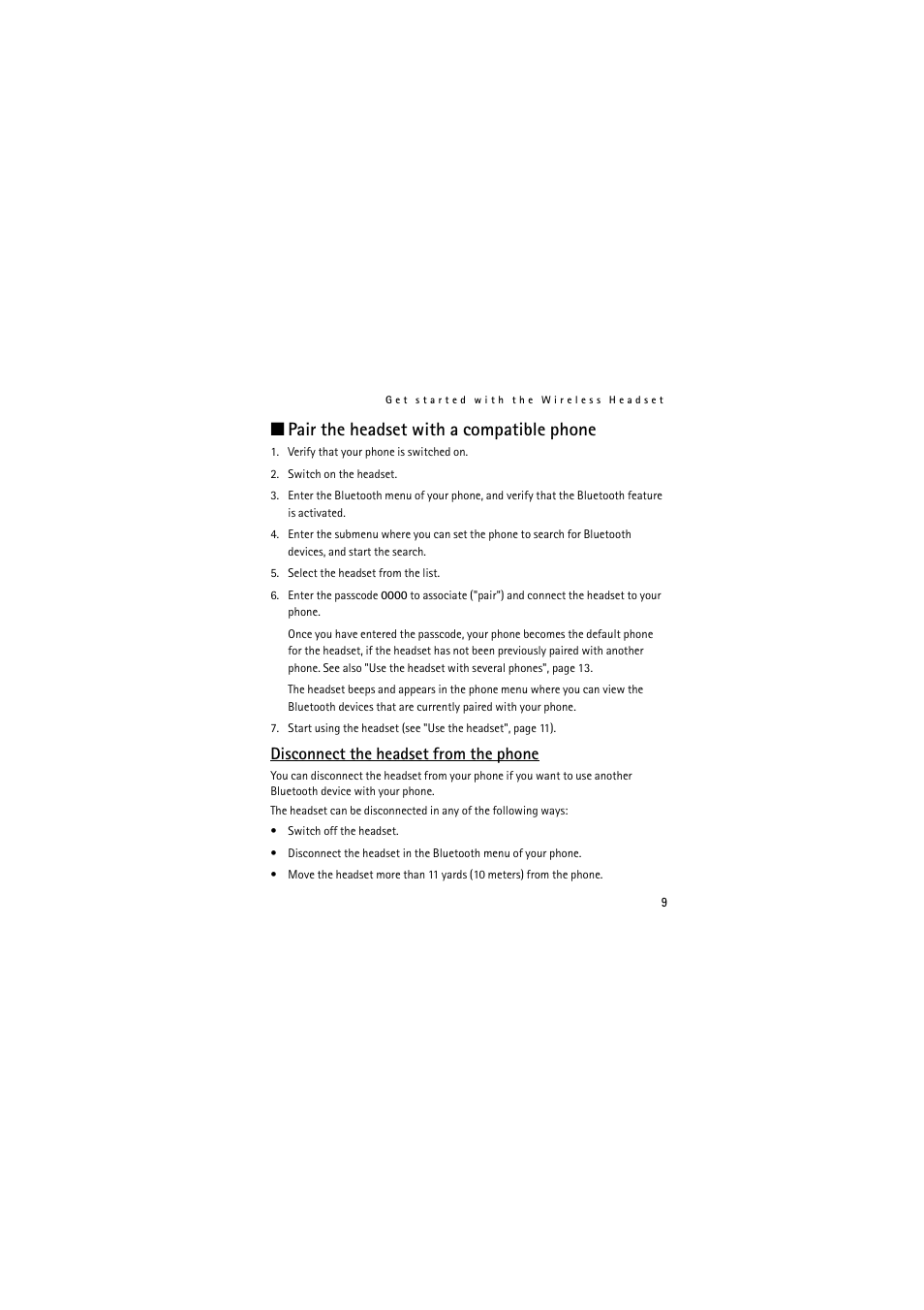 Pair the headset with a compatible phone, Disconnect the headset from the phone | Nokia (HS-11W) User Manual | Page 9 / 84