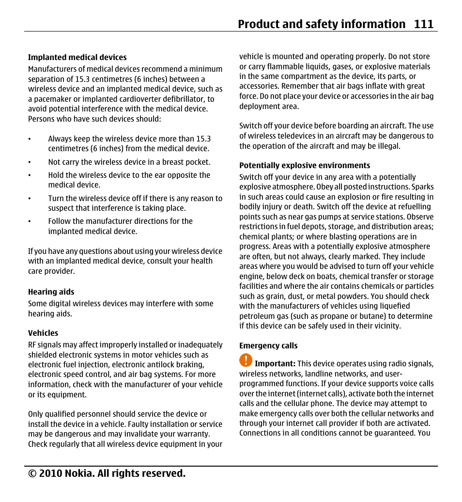 Implanted medical devices, Hearing aids, Vehicles | Potentially explosive environments, Emergency calls, Product and safety information 111, 2010 nokia. all rights reserved | Nokia X5-01 User Manual | Page 111 / 130