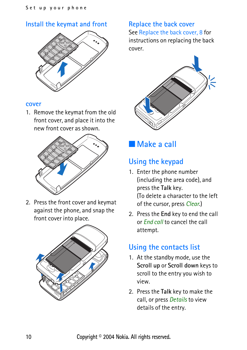 Replace the back cover, Make a call, Using the keypad | Using the contacts list, Using the keypad using the contacts list | Nokia XPRESS-ON 3125 User Manual | Page 20 / 91