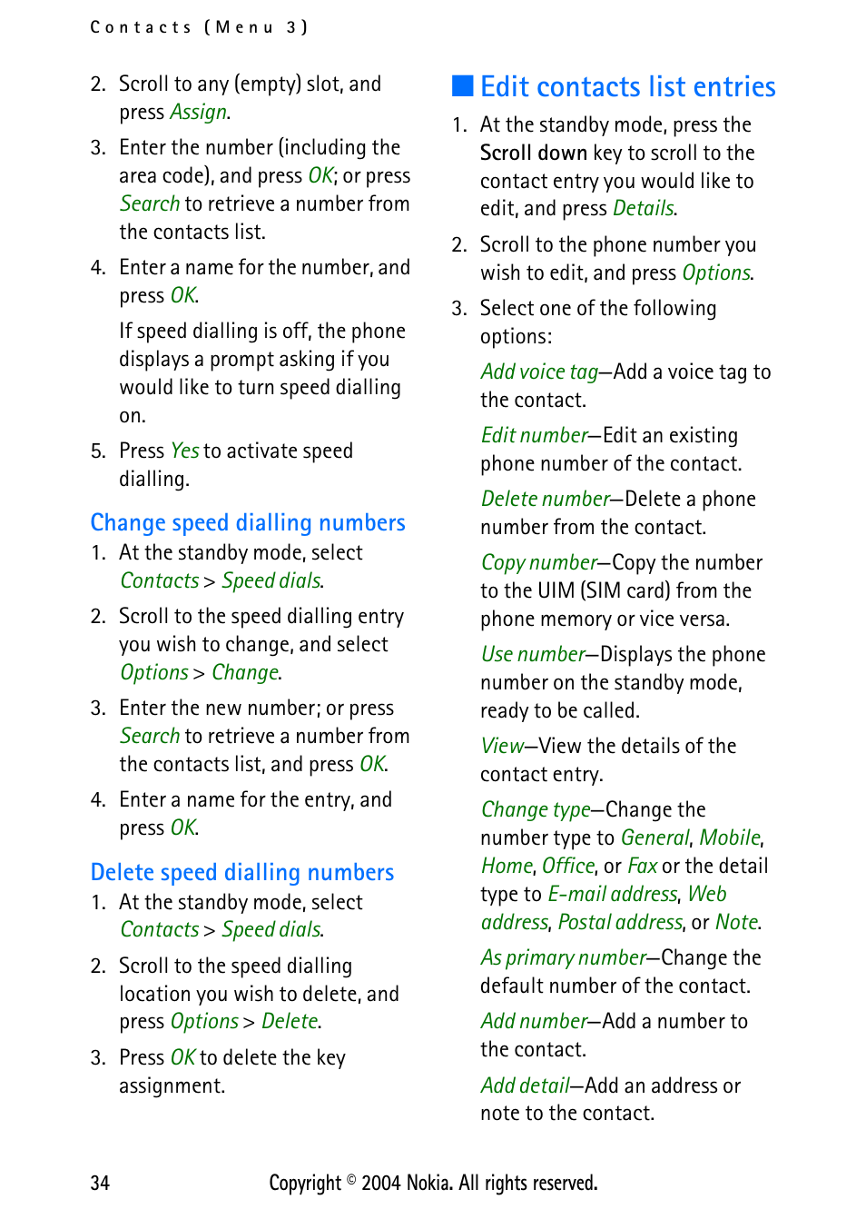 Change speed dialling numbers, Delete speed dialling numbers, Edit contacts list entries | Nokia XPRESS-ON 3125 User Manual | Page 44 / 91