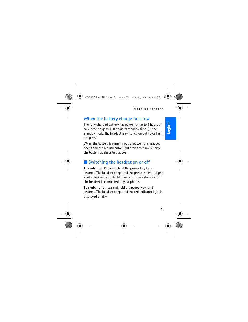When the battery charge falls low, Switching the headset on or off | Nokia (HS-11W) User Manual | Page 13 / 28