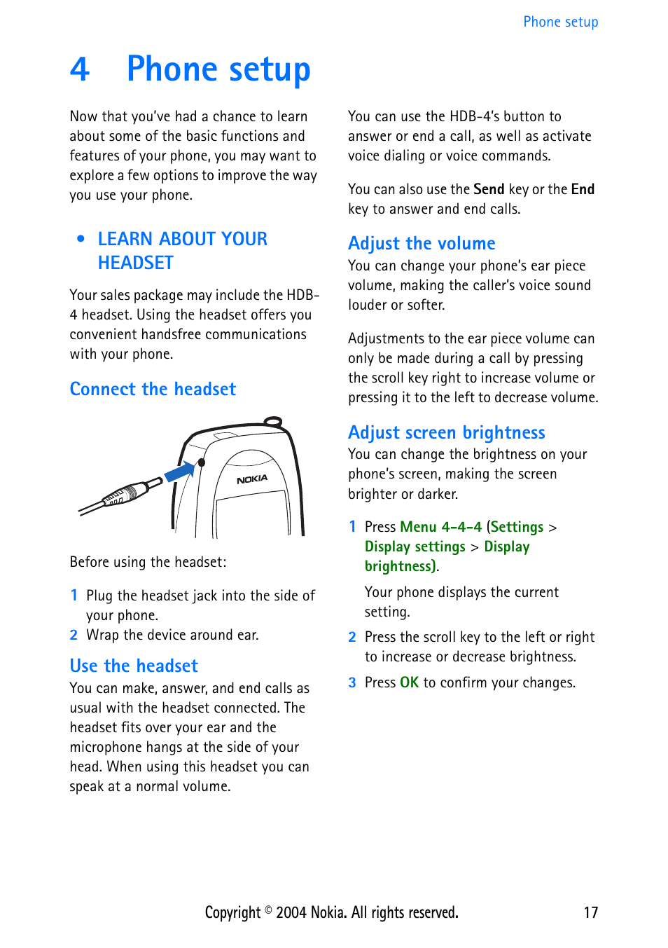 4 phone setup, Learn about your headset, Connect the headset | Use the headset, Adjust the volume, Adjust screen brightness, 4phone setup | Nokia 3586 User Manual | Page 21 / 98