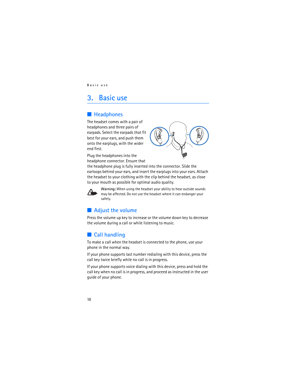 Basic use, Headphones, Adjust the volume | Call handling, Headphones adjust the volume call handling | Nokia BH-500 User Manual | Page 10 / 14