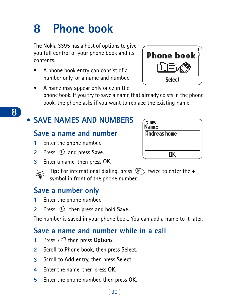 8 phone book, Save names and numbers, Save a name and number | Save a number only, Save a name and number while in a call, Phone book, 8phone book, Save names and numbers save a name and number | Nokia 3395 User Manual | Page 43 / 173