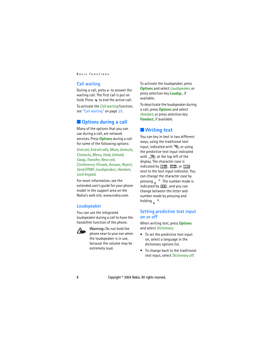 Call waiting, Options during a call, Loudspeaker | Writing text, Predictive text input on or off, Setting predictive text input on or off | Nokia 3120 User Manual | Page 17 / 59