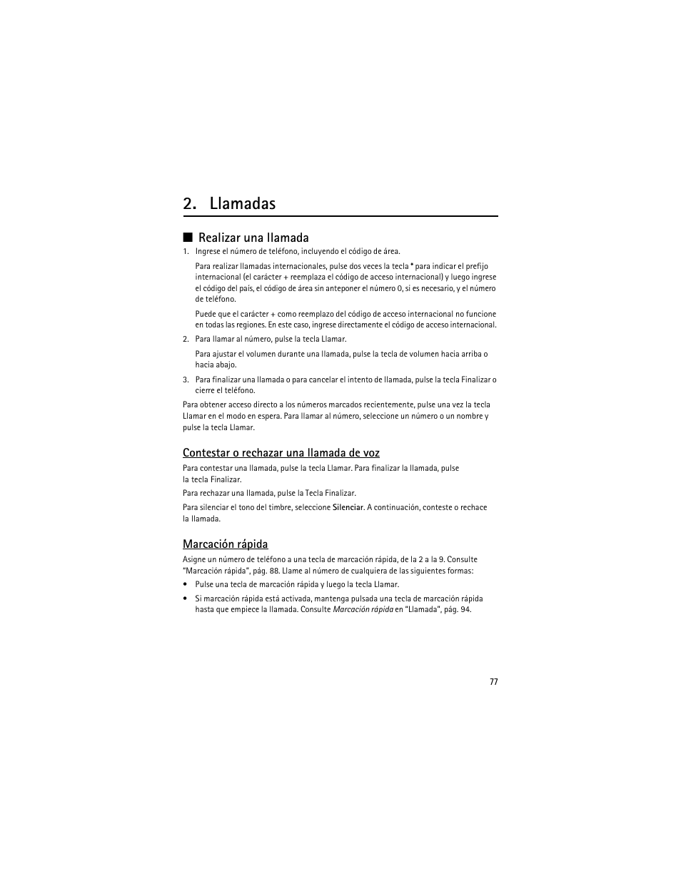 Llamadas, Realizar una llamada, Contestar o rechazar una llamada de voz | Marcación rápida | Nokia 3610 User Manual | Page 78 / 121