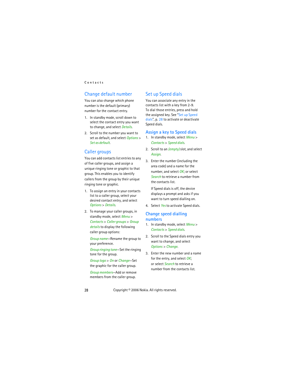 Change default number, Caller groups, Set up speed dials | Assign a key to speed dials, Change speed dialling numbers | Nokia 6275i User Manual | Page 38 / 101