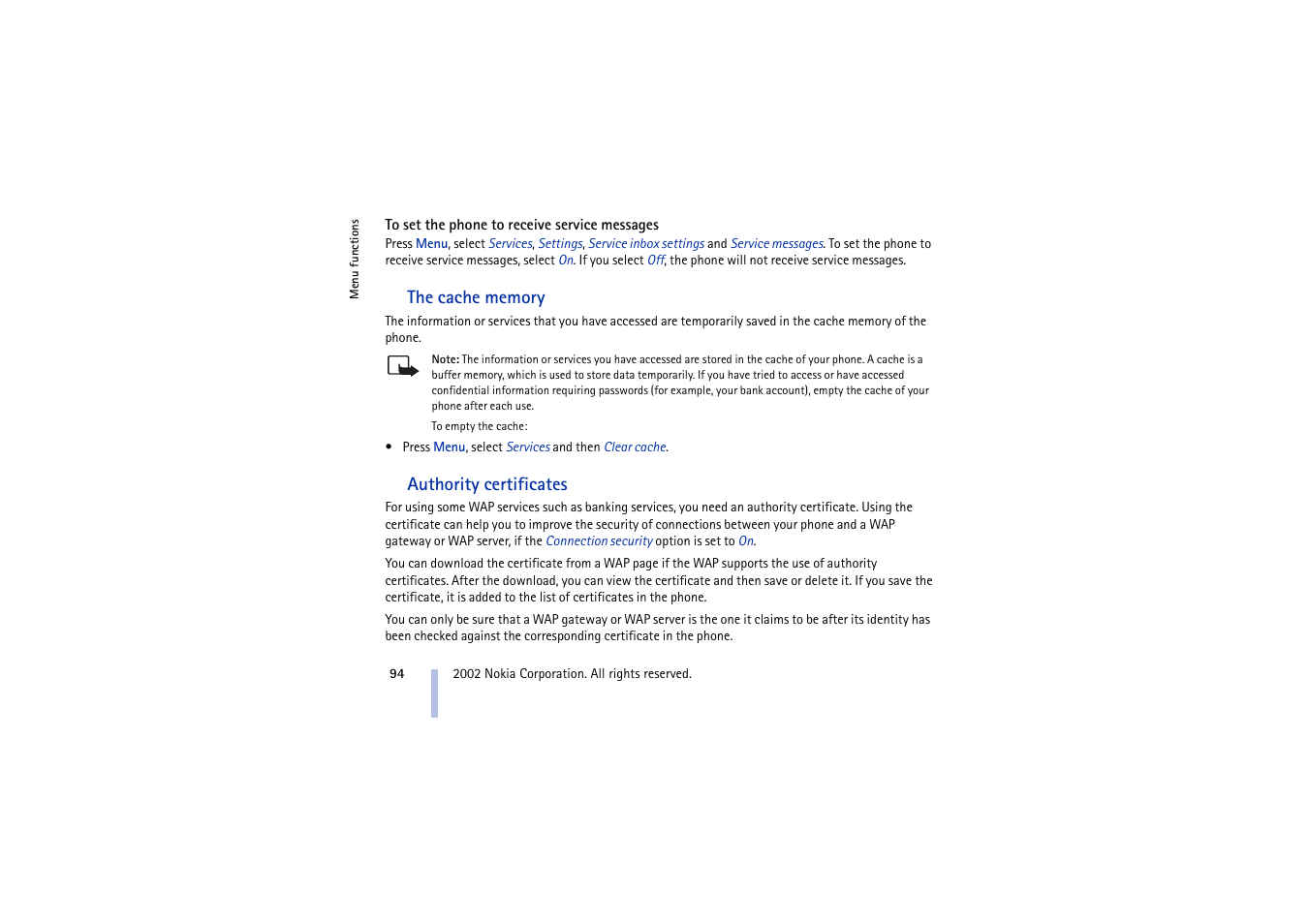 To set the phone to receive service messages, The cache memory, Authority certificates | The cache memory authority certificates | Nokia 5210 User Manual | Page 94 / 106