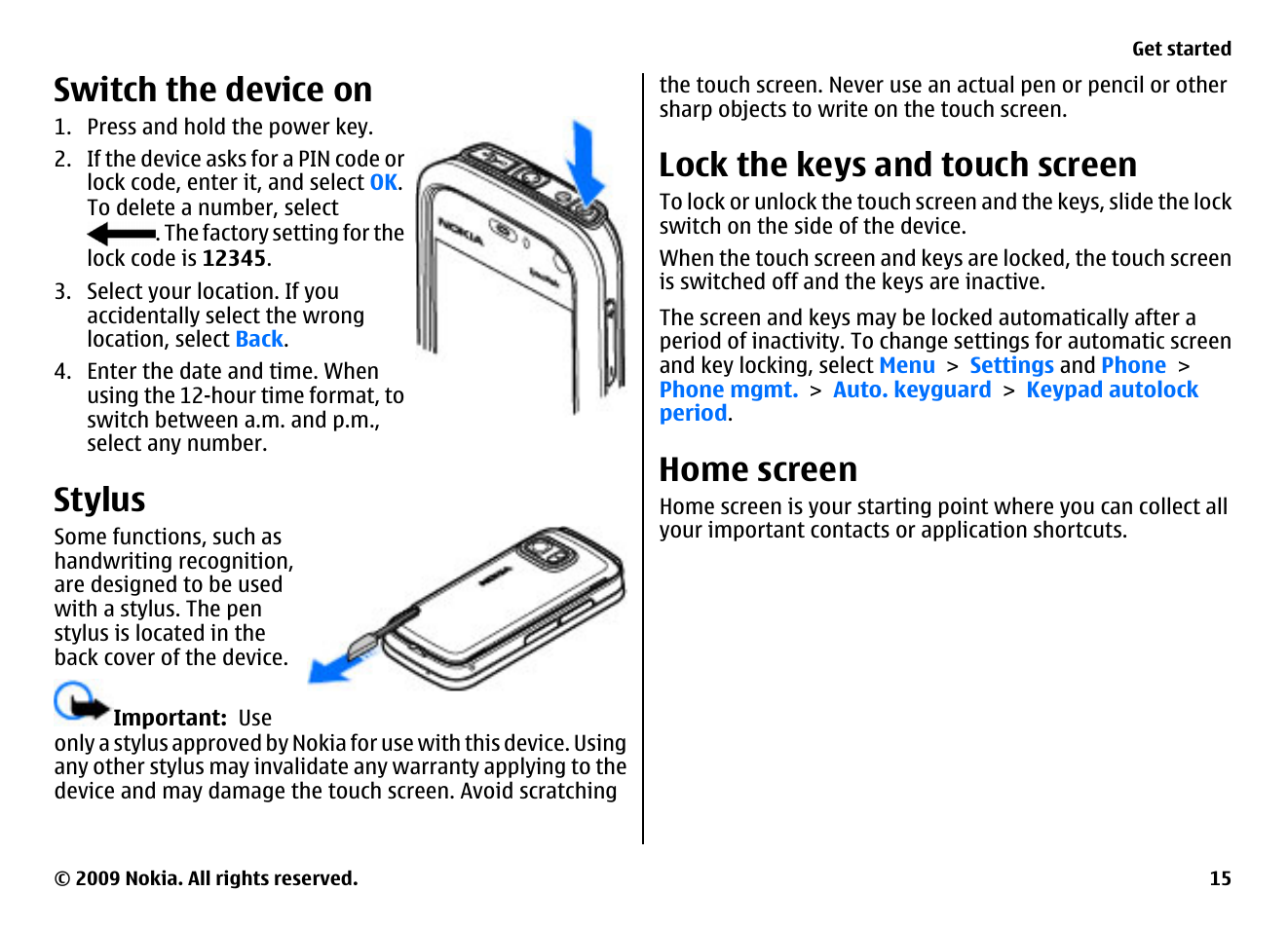 Switch the device on, Stylus, Lock the keys and touch screen | Home screen | Nokia XPRESSMUSIC 5800 User Manual | Page 15 / 116