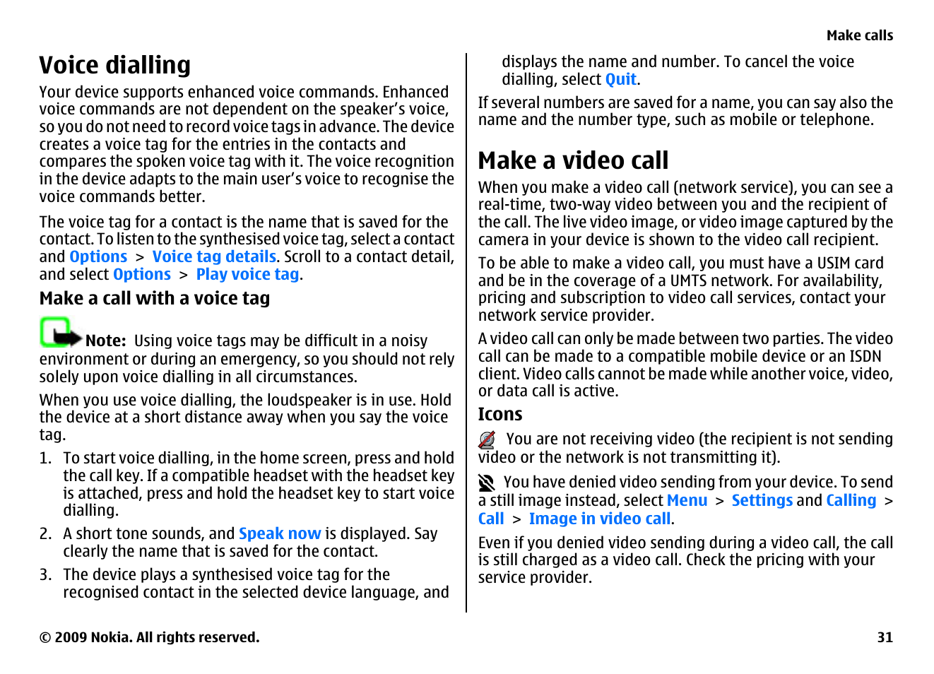 Voice dialling, Make a video call | Nokia XPRESSMUSIC 5800 User Manual | Page 31 / 116
