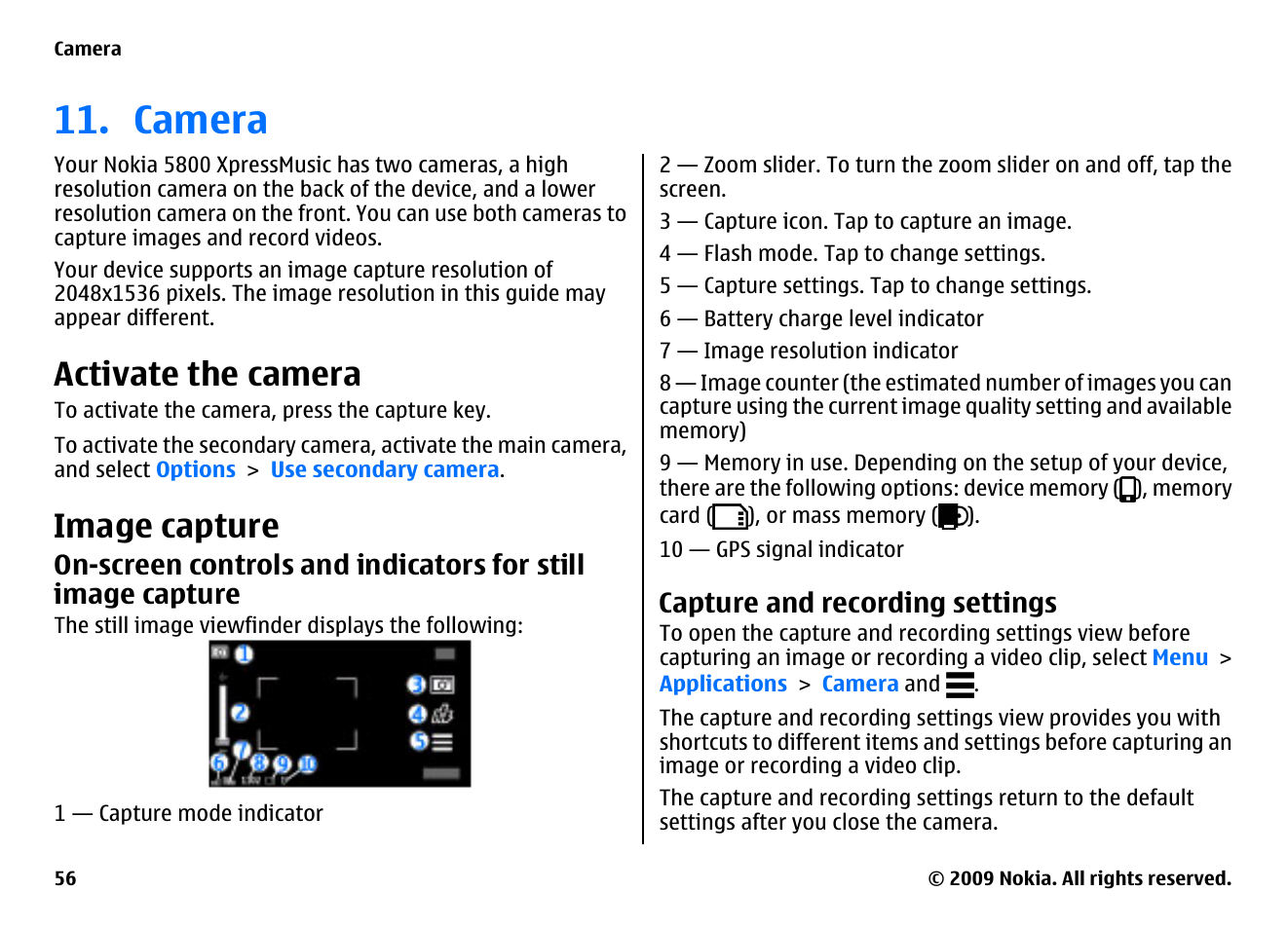 Camera, Activate the camera, Image capture | Capture and recording settings, On-screen controls and indicators for still image, Capture | Nokia XPRESSMUSIC 5800 User Manual | Page 56 / 116