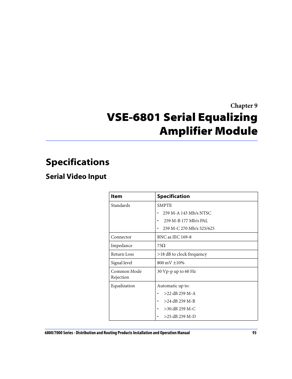 Specifications, Serial video input, Vse-6801 serial equalizing amplifier module | Chapter 9 | Nokia 6800 Series User Manual | Page 120 / 151