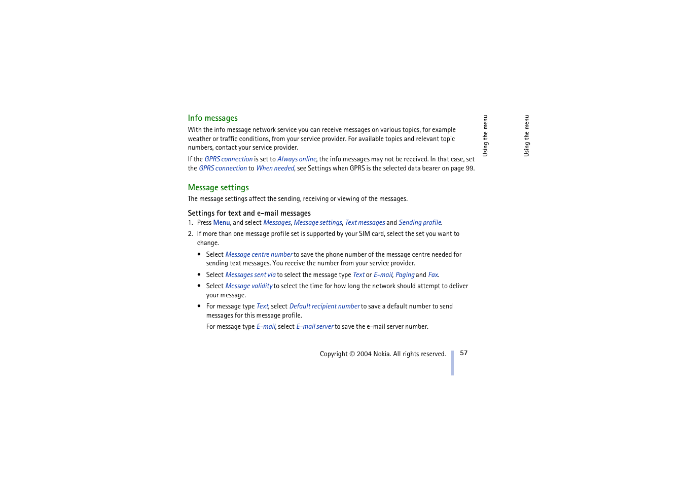 Info messages, Message settings, Settings for text and e-mail messages | Info messages message settings, And message settings, Ee message settings on | Nokia 3100 User Manual | Page 57 / 118