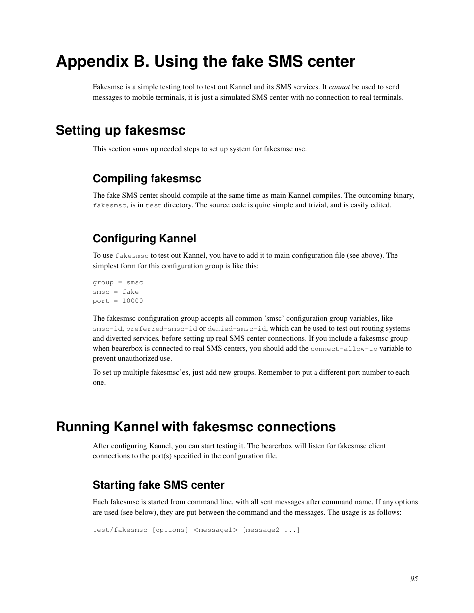 Appendix b. using the fake sms center, Setting up fakesmsc, Compiling fakesmsc | Configuring kannel, Running kannel with fakesmsc connections, Starting fake sms center, B. using the fake sms center, 94 configuring kannel | Nokia WAP and SMS gateway User Manual | Page 102 / 116