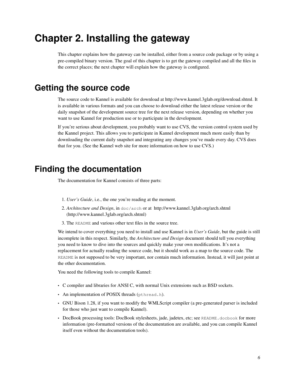 Chapter 2. installing the gateway, Getting the source code, Finding the documentation | Installing the gateway, 5 finding the documentation | Nokia WAP and SMS gateway User Manual | Page 13 / 116