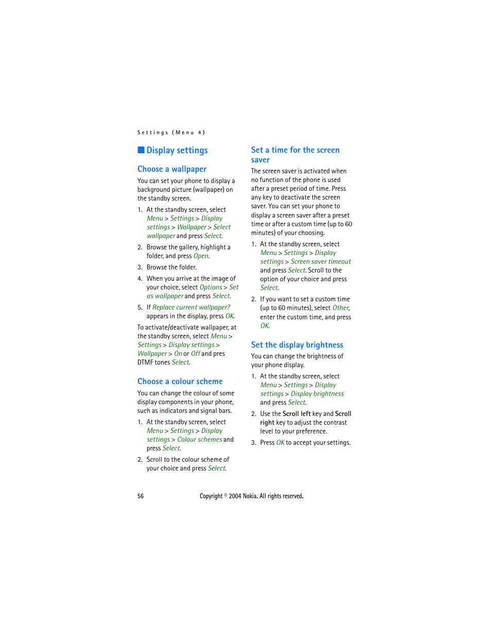 Display settings, Choose a wallpaper, Choose a colour scheme | Set a time for the screen saver, Set the display brightness | Nokia 3205 User Manual | Page 56 / 99