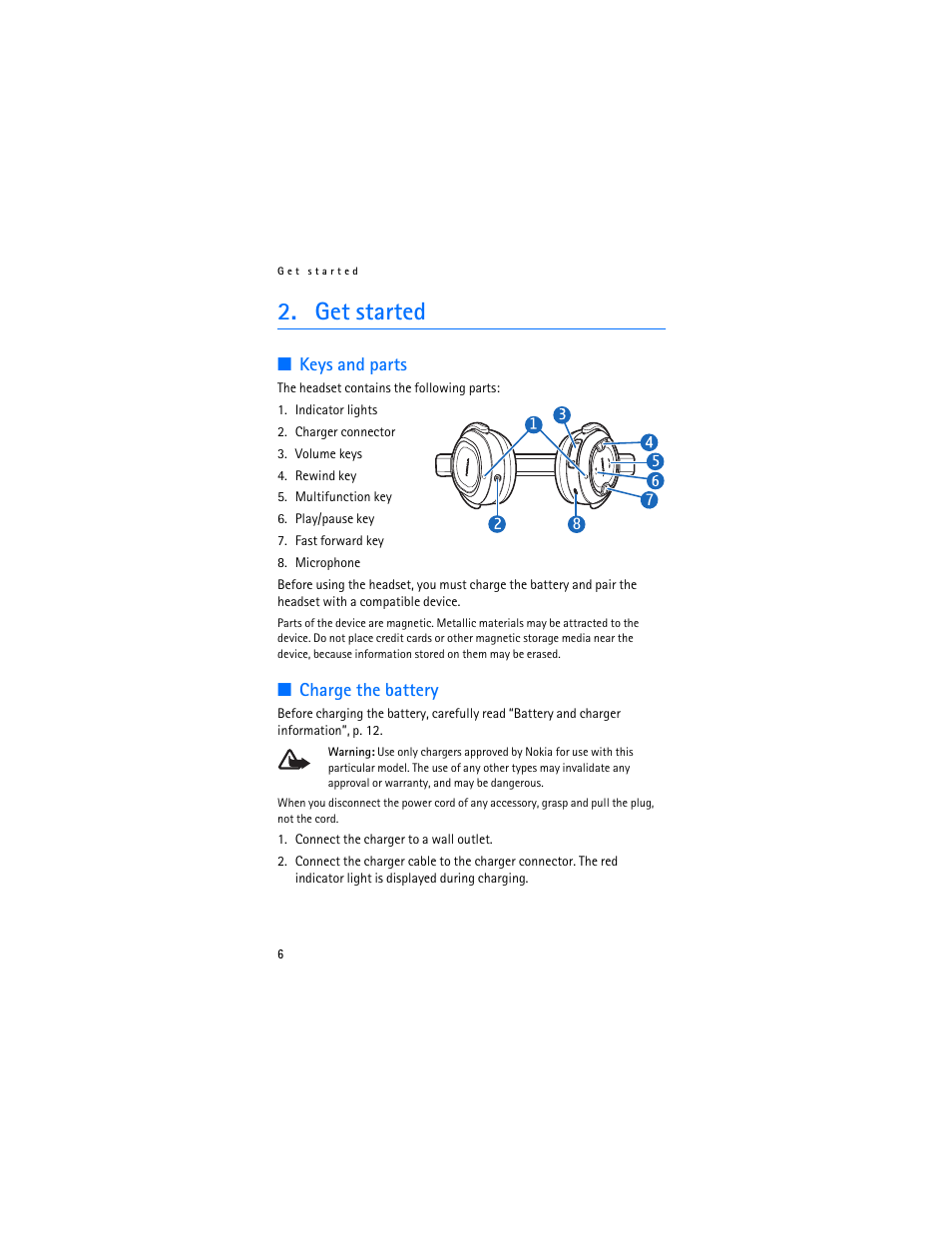 Get started, Keys and parts, Charge the battery | Keys and parts charge the battery | Nokia BH-504 User Manual | Page 6 / 14