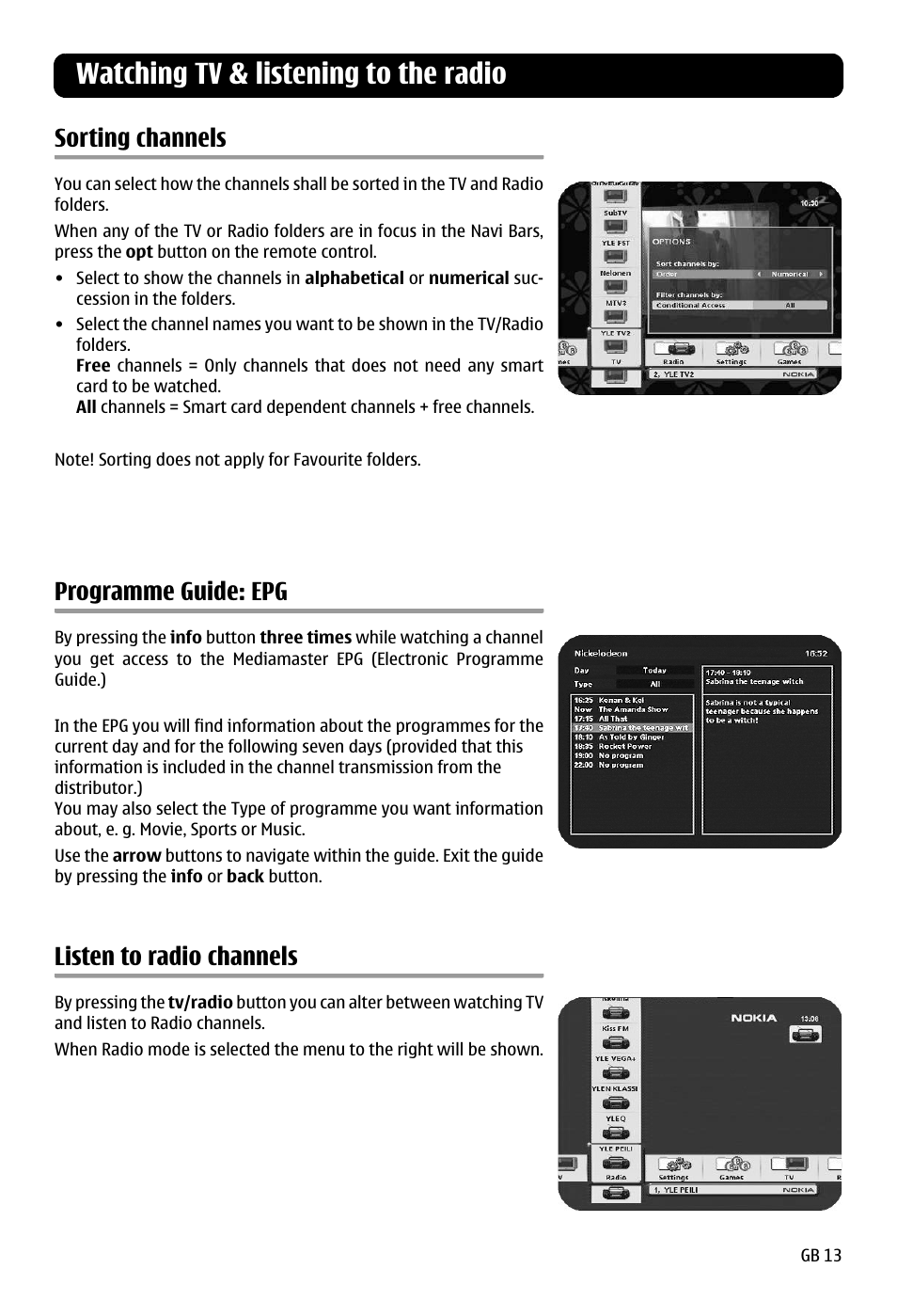 Sorting channels, Programme guide: epg, Listen to radio channels | Watching tv & listening to the radio | Nokia 120 C User Manual | Page 13 / 16