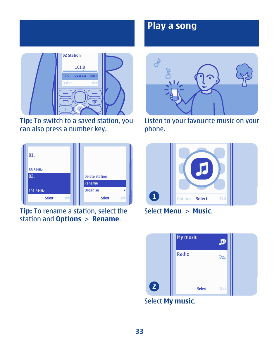Play a song, Listen to your favourite music on your phone, Select menu > music . 1 | Select my music . 2 33 | Nokia 112 User Manual | Page 33 / 73