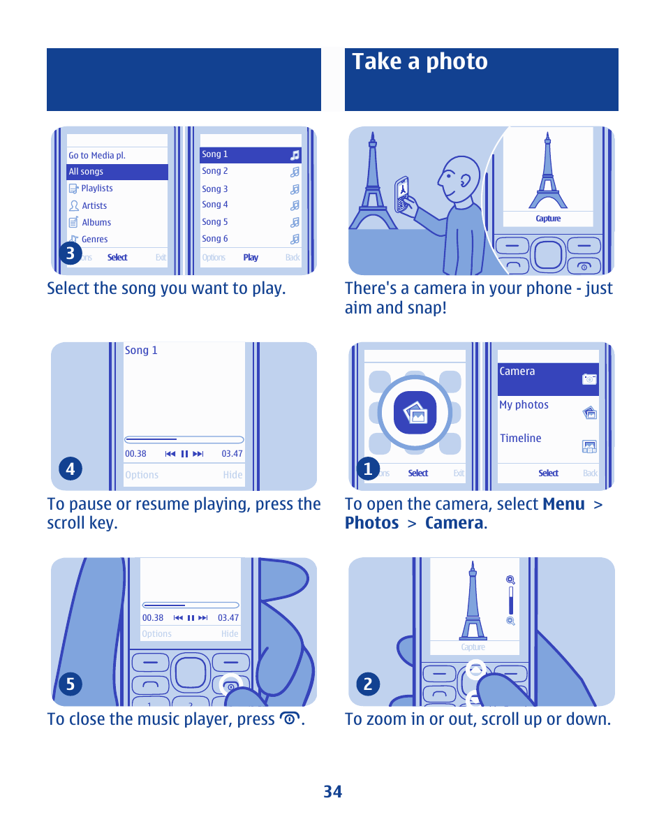 Take a photo, Select the song you want to play. 3, There's a camera in your phone - just aim and snap | Nokia 112 User Manual | Page 34 / 73