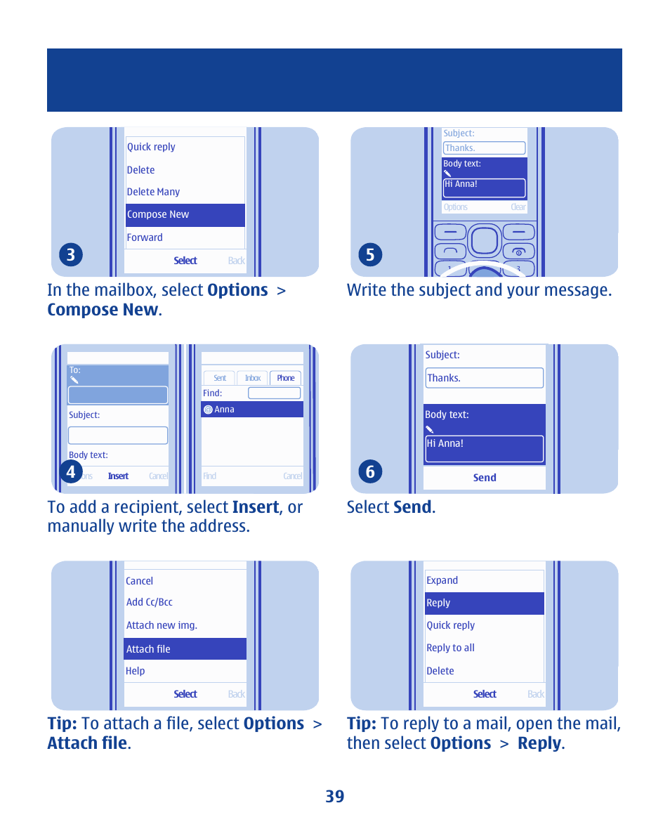 Write the subject and your message. 5, Select send . 6 | Nokia 112 User Manual | Page 39 / 73